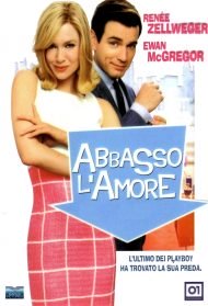 Abbasso l’amore – Down with Love streaming
