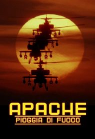 Apache – Pioggia di fuoco streaming