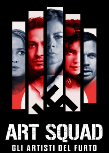 Art Squad - Gli artisti del furto streaming