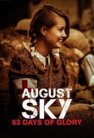 August Sky – 63 Days of Glory [Sub-ITA] streaming