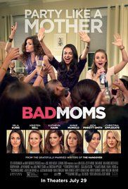 Bad Moms - Mamme molto cattive streaming