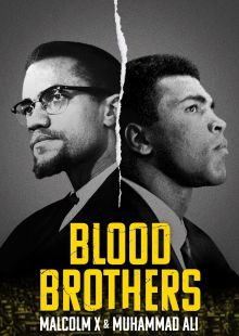 Blood Brothers: Malcolm X and Muhammad Ali streaming streaming