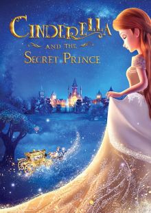 Cinderella and the Secret Prince streaming