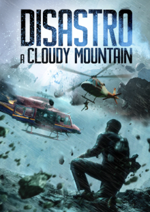 Disastro a Cloudy Mountain streaming
