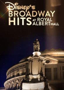 Disney's Broadway Hits at London's Royal Albert Hall streaming