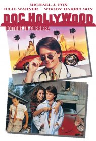 Doc Hollywood – Dottore in carriera streaming