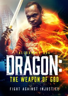 Dragon: The Weapon of God streaming