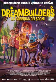 Dreambuilders – La fabbrica dei sogni streaming