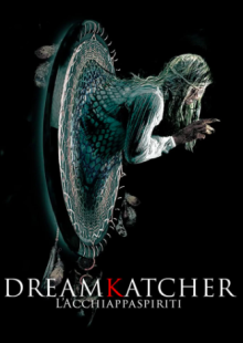 Dreamkatcher - L'acchiappaspiriti streaming