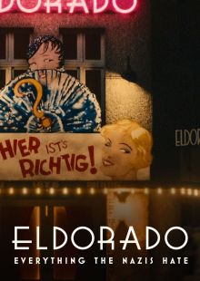 Eldorado: Il night club odiato dai nazisti streaming