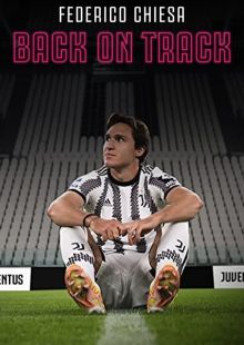Federico Chiesa - Back on Track streaming