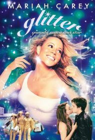 Glitter – Quando nasce una star streaming
