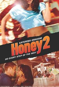 Honey 2 – Lotta ad ogni passo streaming