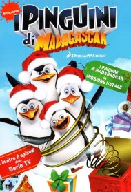 I Pinguini di Madagascar in missione Natale streaming