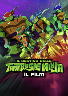 Il destino delle Tartarughe Ninja - Il film streaming