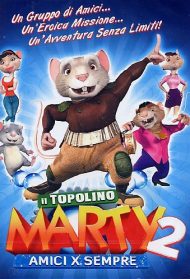 Il topolino Marty 2 – Amici x sempre streaming