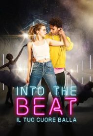 Into the Beat – Il tuo cuore balla streaming