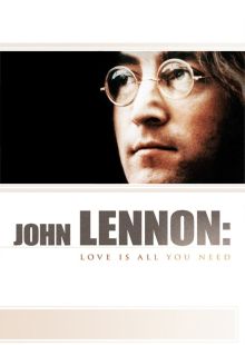 John Lennon: Love is All You Need streaming