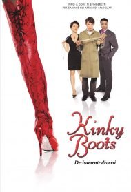 Kinky Boots – Decisamente diversi streaming