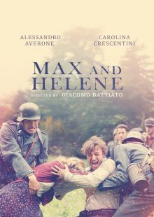 Max e Helene - Un amore nella follia del nazismo streaming