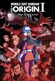 Mobile Suit Gundam – The Origin I – Blue Eyed Casval streaming