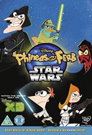 Phineas and Ferb: Star Wars streaming