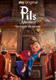 Pils Adventures - Un regno da salvare streaming
