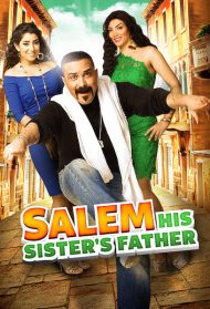 Salem – His Sister’s Father – Salem Abu Ukhtuh [Sub-Ita] streaming streaming