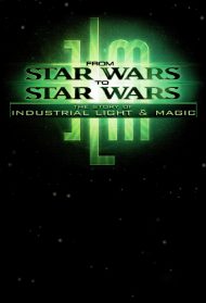 Star Wars – Da Guerre stellari a Guerre stellari – La storia della ILM streaming