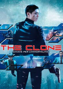 The Clone - Chiave per l'immortalità streaming
