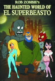 The haunted world of El Superbeasto [Sub-ITA] streaming