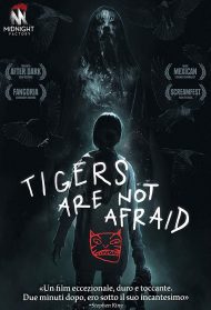 Tigers Are Not Afraid streaming