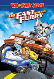 Tom & Jerry – The Fast and the Furry streaming