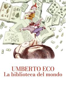 Umberto Eco: la biblioteca del mondo streaming