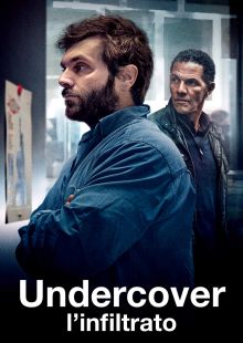 Undercover - L'infiltrato streaming