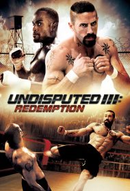 Undisputed III – Redemption [Sub-ITA] streaming