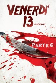 Venerdi 13: Parte 6 – Jason vive streaming streaming